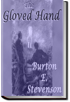 The Gloved Hand | Burton Egbert Stevenson